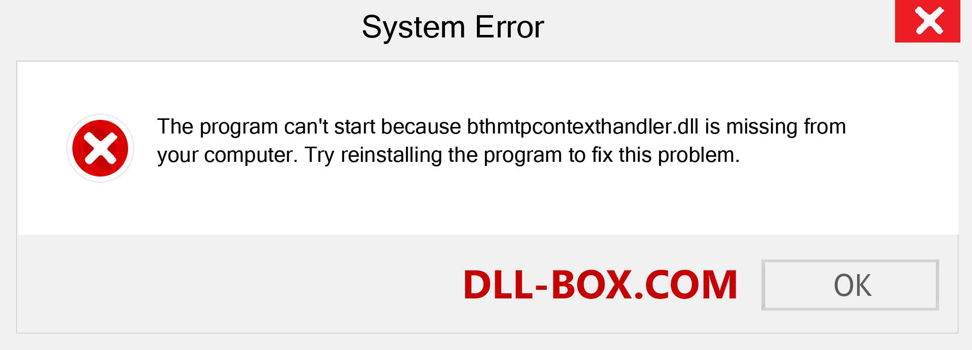  bthmtpcontexthandler.dll file is missing?. Download for Windows 7, 8, 10 - Fix  bthmtpcontexthandler dll Missing Error on Windows, photos, images